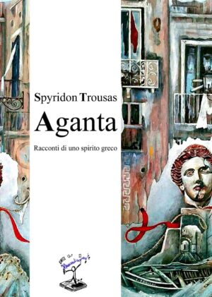 AGATA - RACCONTI DI UNO SPIRITO GRECO