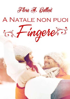 A NATALE NON PUOI FINGERE
