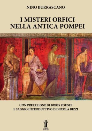 MISTERI ORFICI NELLA ANTICA POMPEI