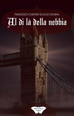 AL DI LÀ DELLA NEBBIA (SEGRETI IN GIALLO)