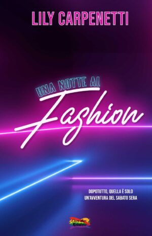UNA NOTTE AL FASHION