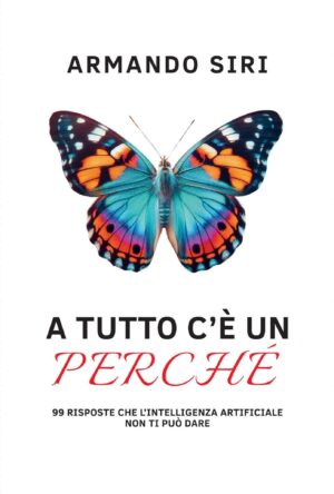 A TUTTO C'È UN PERCHÈ